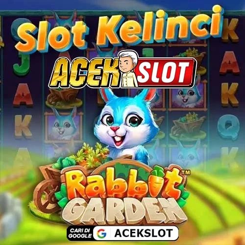 Slot Kelinci >> Mudah Scatter Berani Garansi Menang